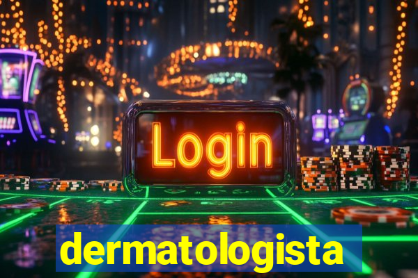 dermatologista quanto ganha